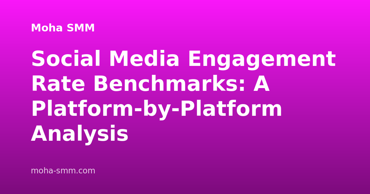Social Media Engagement Rate Benchmarks: A Platform-by-Platform Analysis